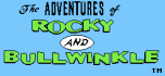 Adventures of rocky and bullwinkle
