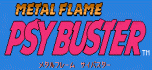 Metal flame psybuster